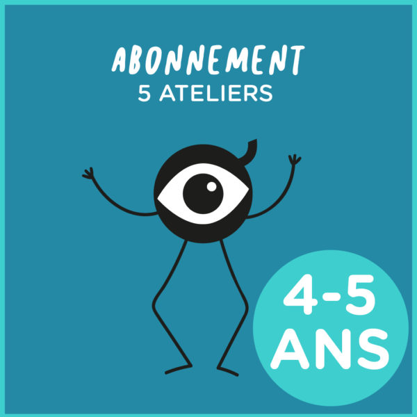 Abonnement 5 ateliers 4-5 ans
