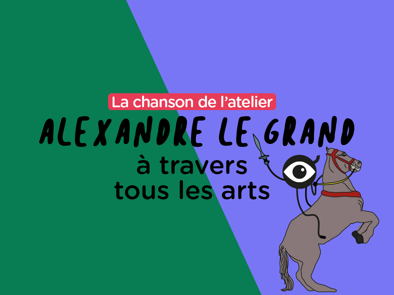 Alexandre Le Grand : la chanson de l’atelier Little io